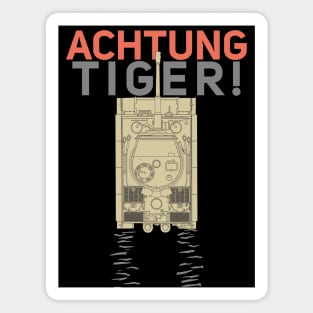 ACHTUNG TIGER! Magnet